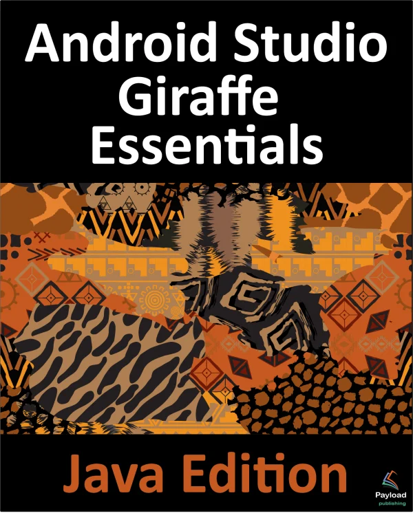 Android Studio Giraffe Essentials - Java Source Code