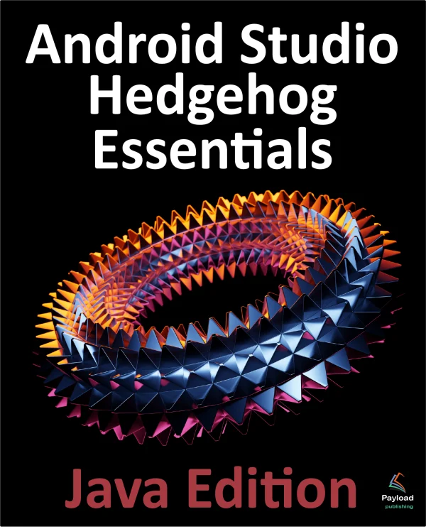 Android Studio Hedgehog Essentials - Java Edition eBook