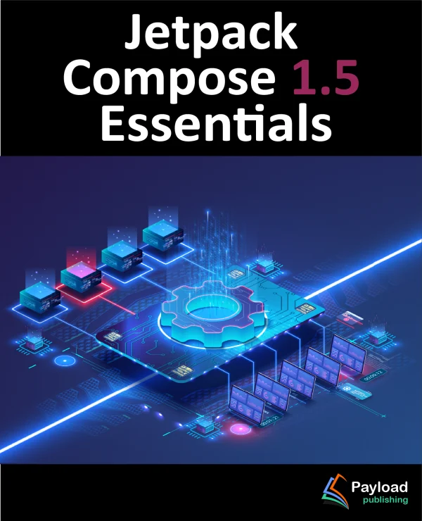 Jetpack Compose 1.5 Essentials Paperback