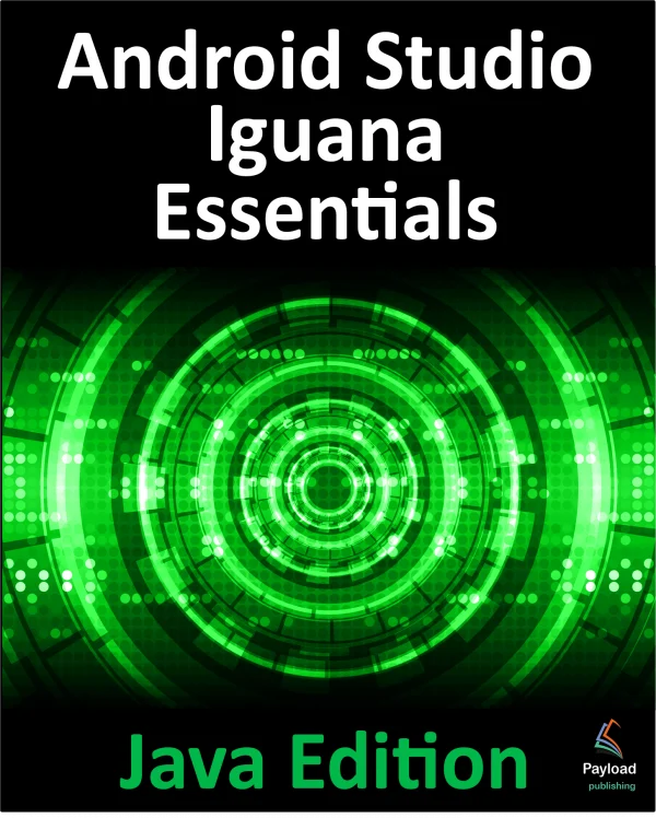Android Studio Iguana Essentials - Java Edition eBook