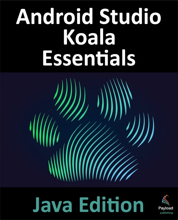 Android Studio Koala Essentials - Java Edition eBook
