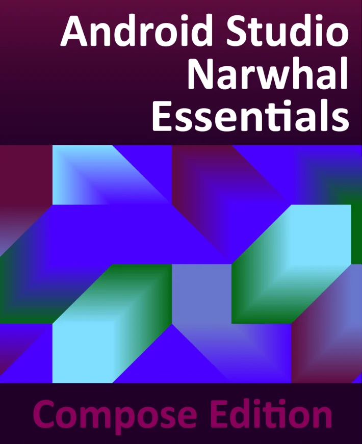 Android Studio Narwhal Essentials - Compose Edition Essentials eBook