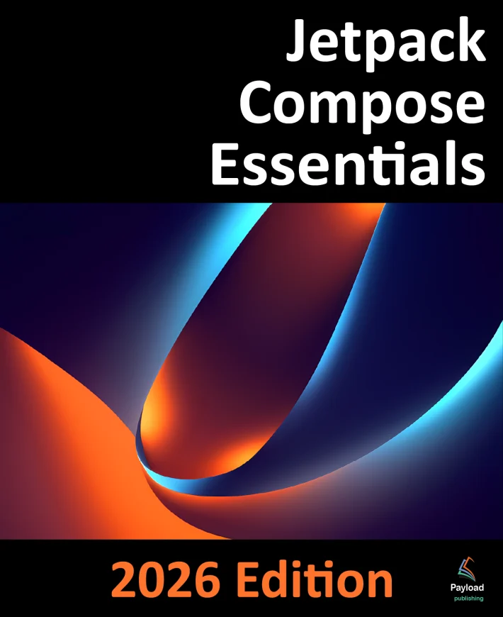 Jetpack Compose Essentials - 2026 Edition eBook